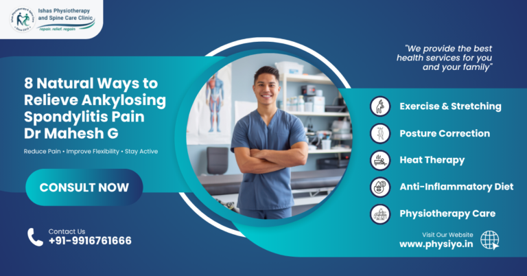 Ankylosing Spondylitis Physiotherapy Care in Bangalore Dr Mahesh G providing ankylosing spondylitis physiotherapy treatment at Ishas Physiotherapy in Jayanagar Bangalore